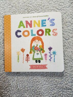 Anne's Colors Board Book Kelly Hill Tundra Anne of Green Gables Kids Baby Mini